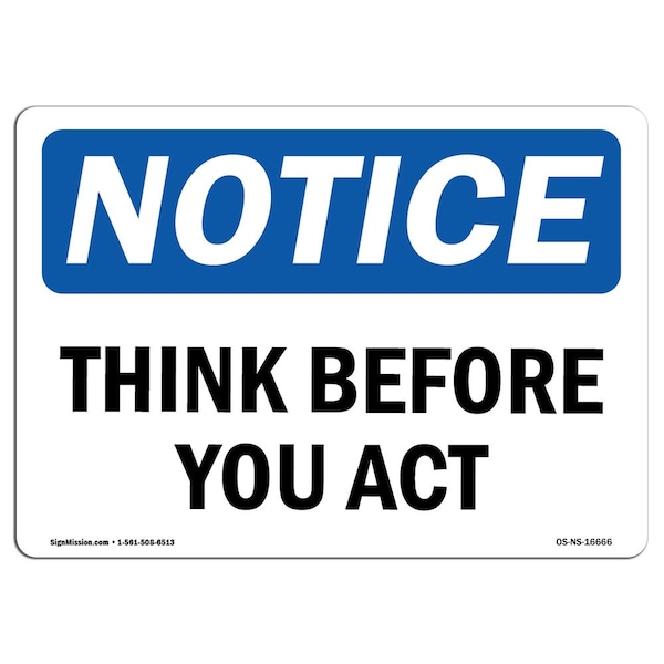 OSHA Sign, Think Before You Act, 5in X 3.5in Decal, 10PK, 3.5" W, 5" L, Landscape, PK10